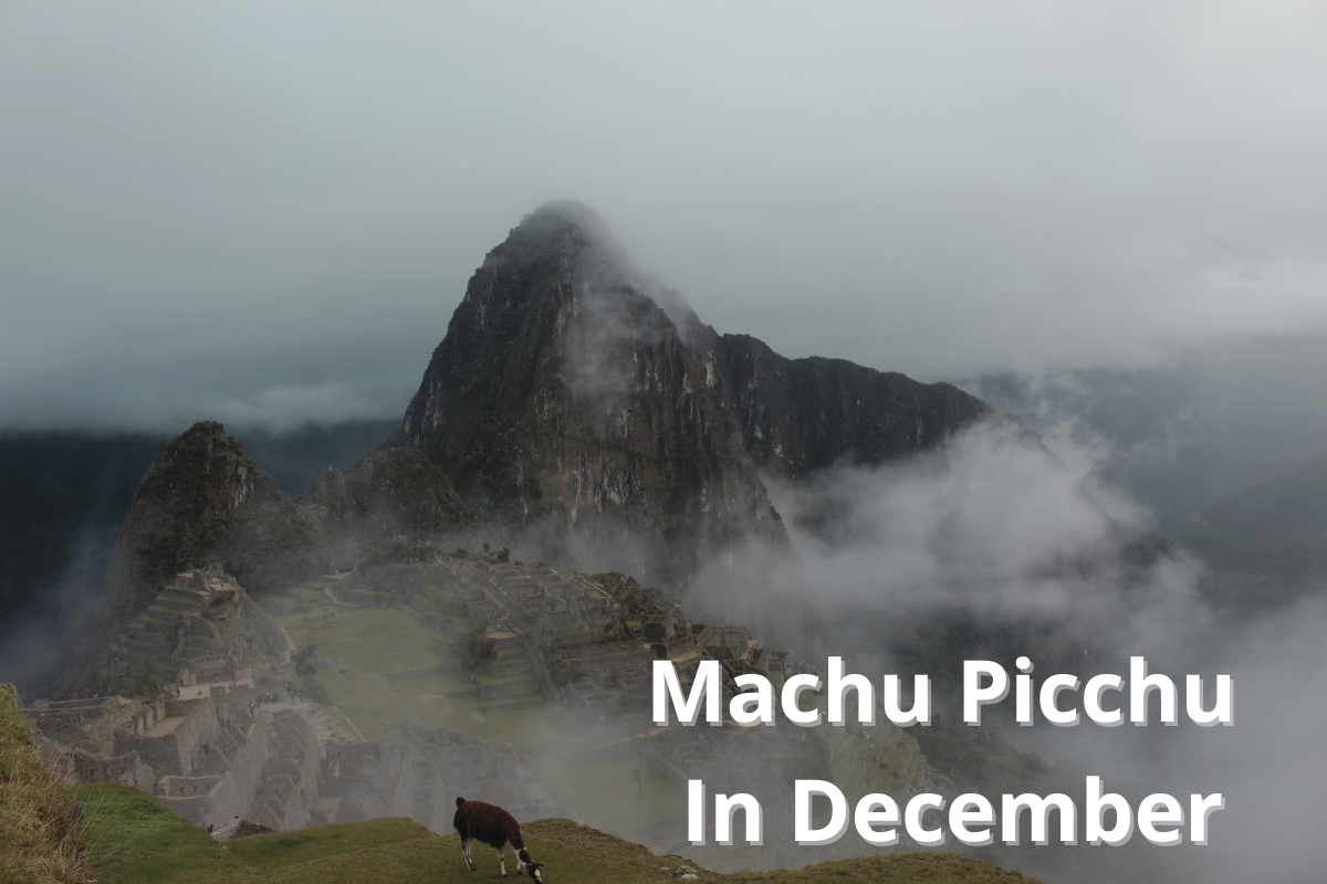 visiting machu picchu in december